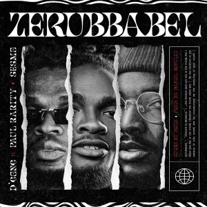 Aigbeh D’gong Zerubbabel Mp3