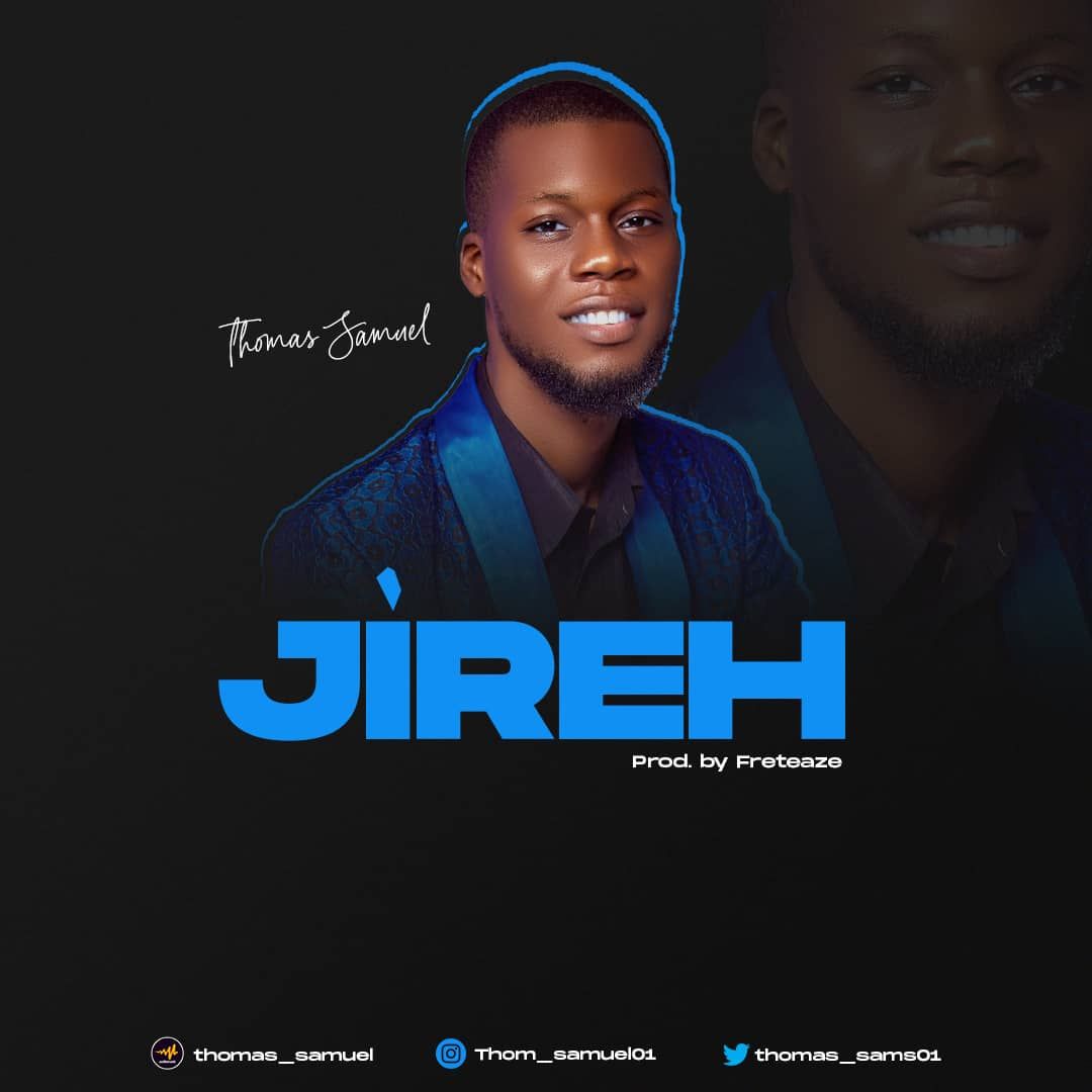 Thomas Samuel Jireh Mp3