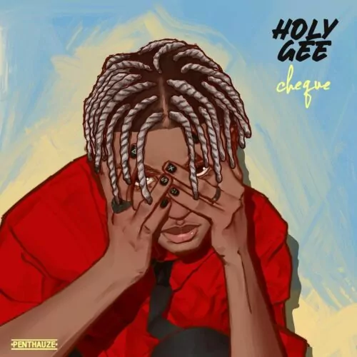Holy Gee by Cheque mp3 download
