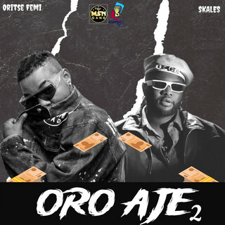 Oritse Femi ft. Skales – Oro Aje 2 Mp3 Download