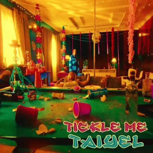 Taiyel – Tickle Me Mp3 Download