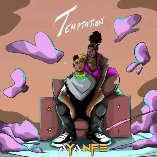 Ayanfe – Temptation Mp3 Download