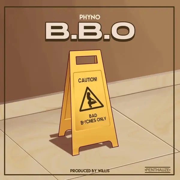 BBO (Bad Bxtches Only) by Phyno