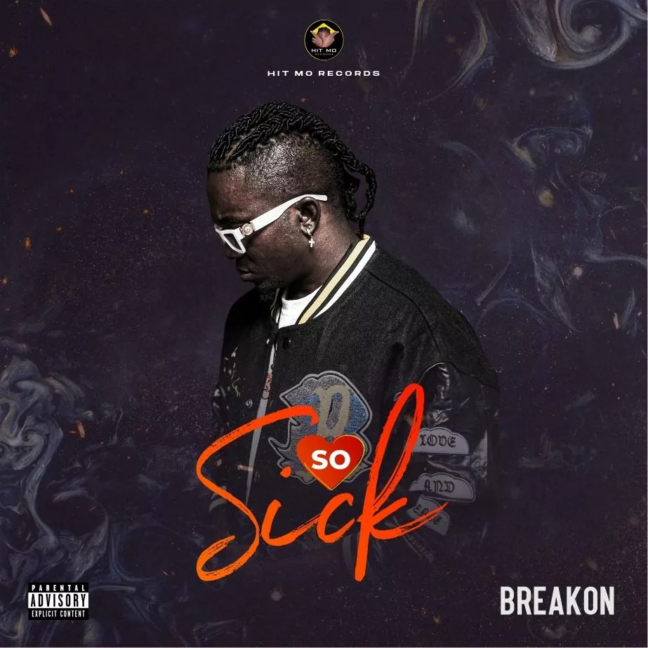 Breakon – So Sick (Mp3 + Mp4)