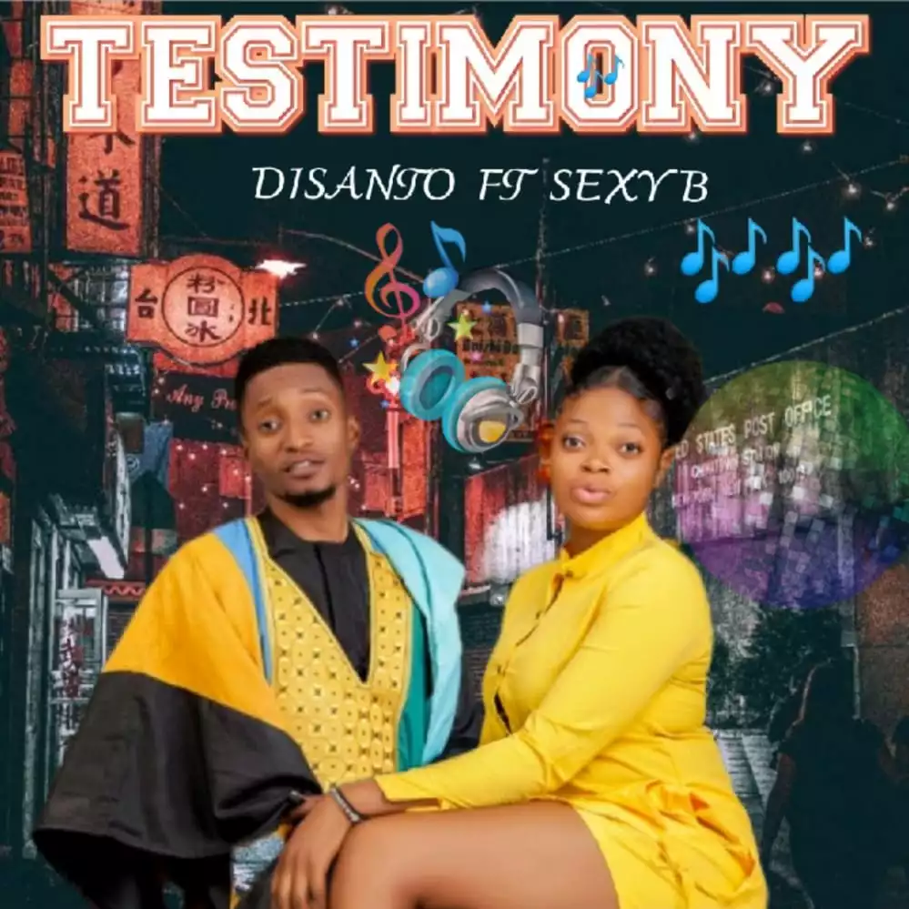Testimony by Disanto ft. Sexy B