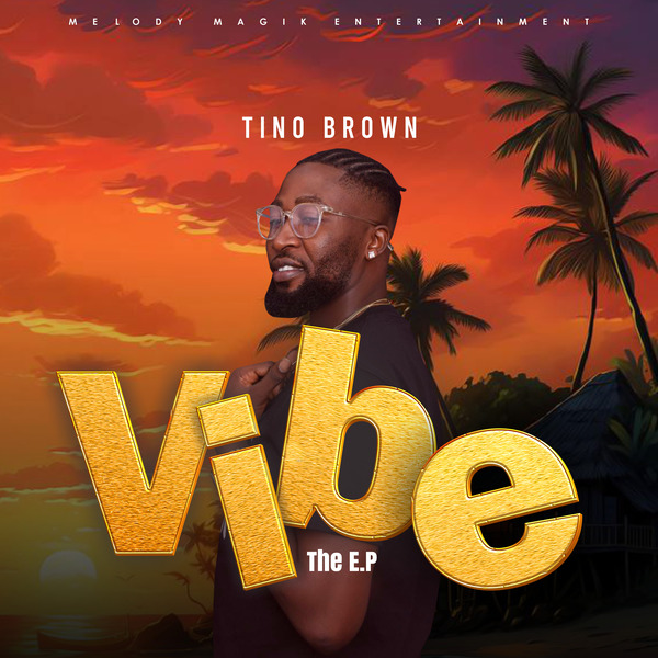 [EP] Tino Brown – Vibe